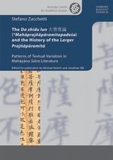 The Da zhidu lun 大智度論 (*Mahāpraj&ntilde;āpāramitopadeśa) and the History of the Larger Praj&ntilde;āpāramitā - Stefano Zacchetti