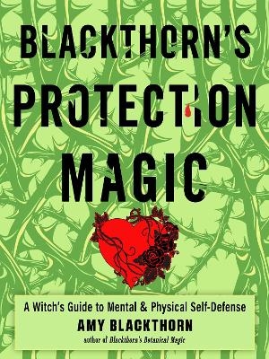 Blackthorn's Protection Magic - Amy Blackthorn