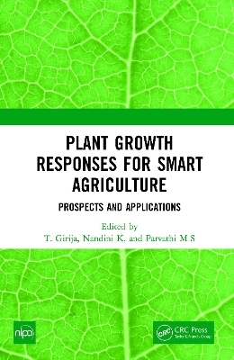 Plant Growth Responses for Smart Agriculture