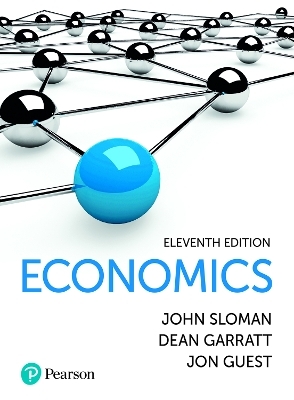 Economics + MyLab Economics with Pearson eText (Package) - John Sloman, Jon Guest, Dean Garratt