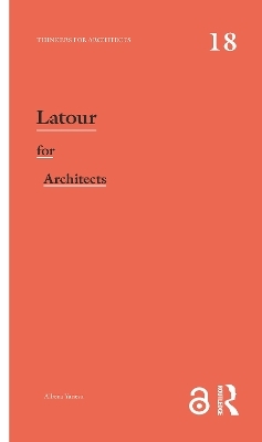 Latour for Architects - Albena Yaneva