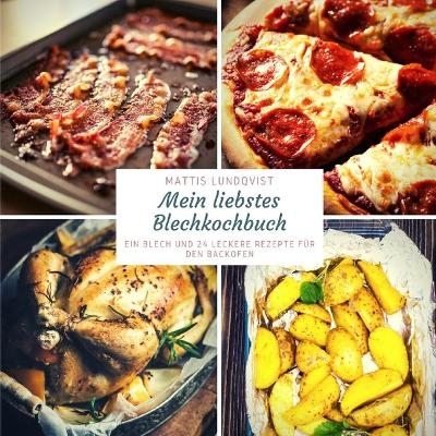 Mein liebstes Blechkochbuch - Mattis Lundqvist