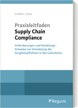 Praxisleitfaden Supply Chain Compliance - Christoph Schr&ouml;der, Martin Schulz
