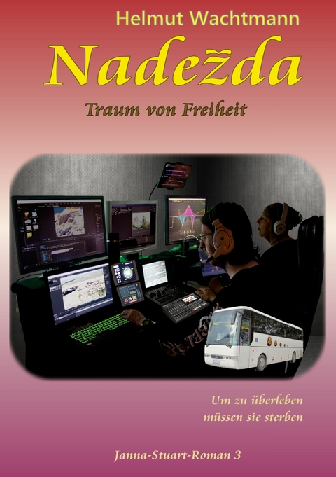 Nadezda - Traum von Freiheit - Helmut Wachtmann