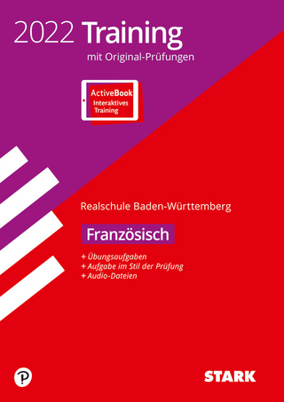 STARK Originalprüfungen und Training Abschlussprüfung Realschule 2022 - Französisch - BaWü