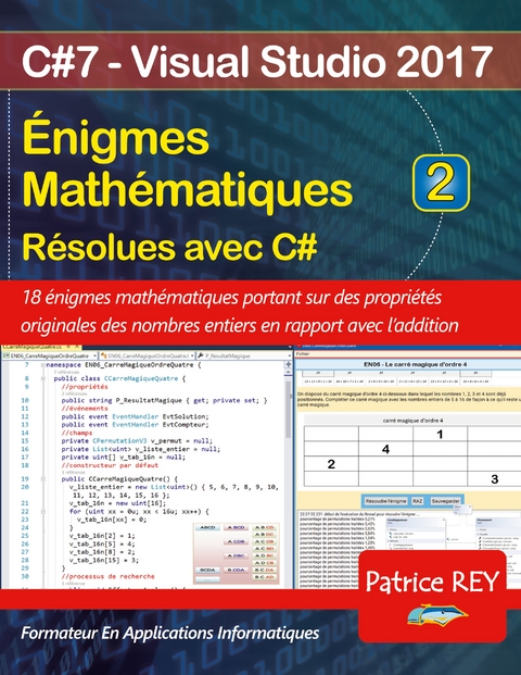 Enigmes mathematiques resolues avec C# (tome 2) - Patrice Rey