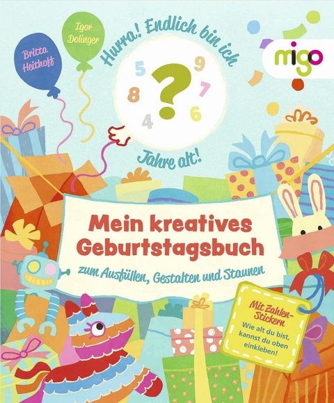 Mein kreatives Geburtstagsbuch - Britta Heithoff