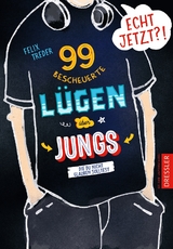 Echt jetzt?! 99 bescheuerte L&uuml;gen &uuml;ber Jungs, die du nicht glauben solltest - Felix Treder