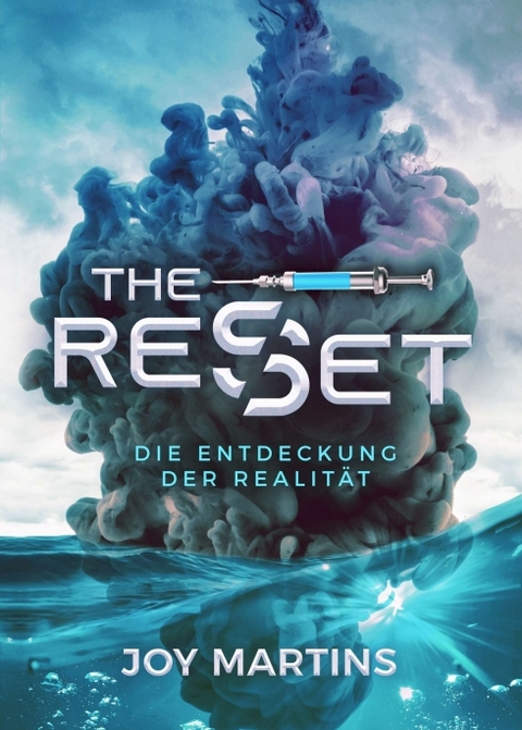 the reset - Die Entdeckung der Realit&auml;t - Joy Martins