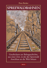 Spreewaldbahnen - Peter Becker