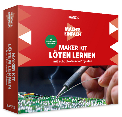 Mach's einfach: Maker Kit L&ouml;ten lernen - Burkhard Kainka