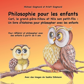 Philosophie pour les enfants. Carl, le grand-père-hibou et Nils son petit-fils