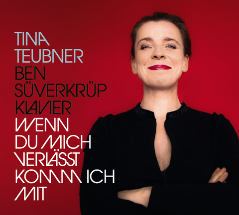 Wenn Du mich verl&auml;sst komm ich mit - Tina Teubner