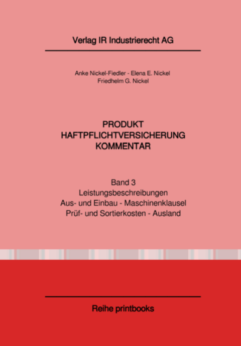 Produkthaftpflichtversicherung / Produkthaftpflichtversicherung Kommentar - Friedhelm Dr. Nickel