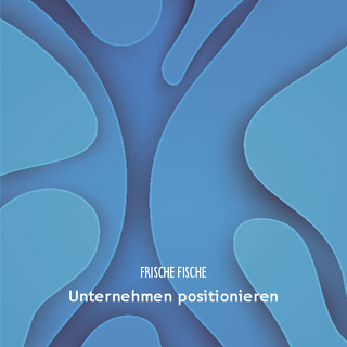 Unternehmen positionieren