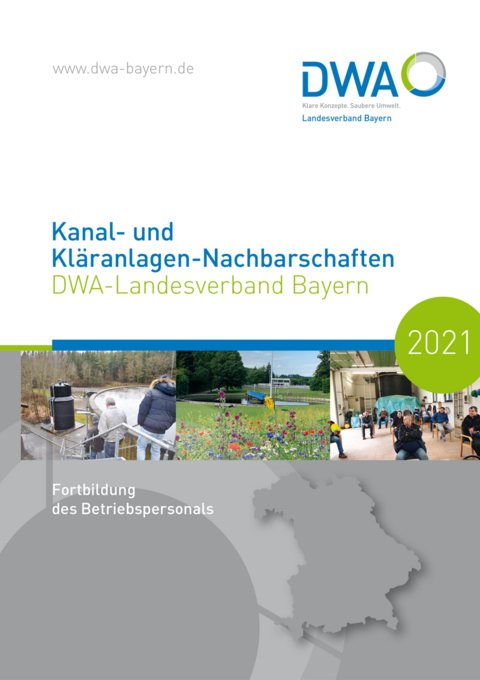 Kanal- und Kl&auml;ranlagen-Nachbarschaften - DWA-Landesverband Bayern - Fortbildung des Betriebspersonals 2021