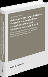 Nahrungsergänzungsmittel im Vergleich von deutschem, schweizerischem und US-amerikanischem Recht - Susanne von Ameln