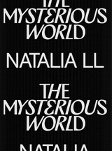 The Mysterious World &ndash; Natalia LL - Rainald Schumacher, Zofia Krawiec, Anna Kutaj-Markowska, Marika Kuźmicz