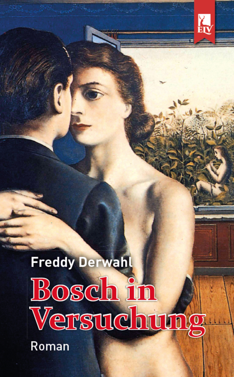 Bosch in Versuchung - Freddy Derwahl