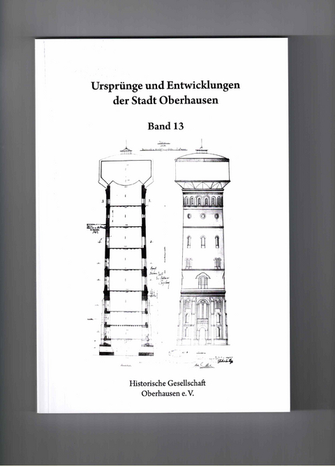Urspr&uuml;nge und Entwicklungen der Stadt Oberhausen
