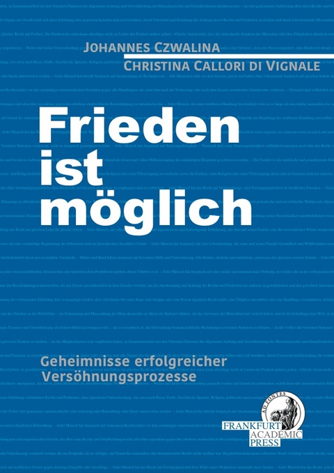 Frieden ist m&ouml;glich - Johannes Czwalina, Christina Callori di Vignale