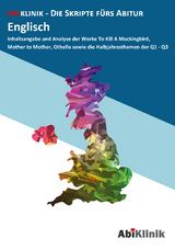 "Abiklinik Lernskript Abiturvorbereitung Englisch: Effektiv lernen für das Englisch Abitur Hessen | Abi schaffen ohne Nachhilfeunterricht | Alle Englisch Themen mit Abituraufgaben, Lösungen & Lerntipps "