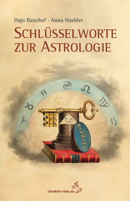 Schl&uuml;sselworte zur Astrologie - Hajo Banzhaf, Anna Haebler