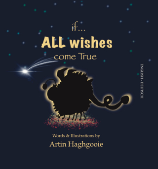 if ALL wishes come True