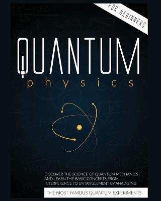 Quantum Physics for Beginners - Cyril Harris