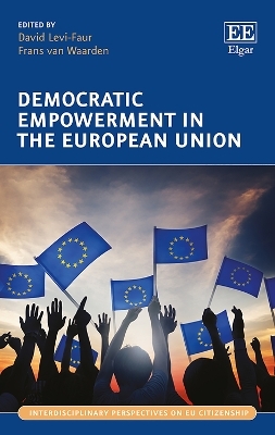 Democratic Empowerment in the European Union - 