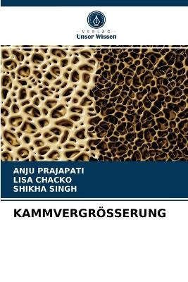 Kammvergr&ouml;sserung - Anju Prajapati, Lisa Chacko, Shikha Singh