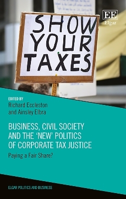 Business, Civil Society and the ‘New’ Politics of Corporate Tax Justice