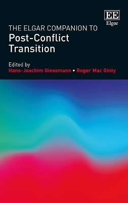 The Elgar Companion to Post-Conflict Transition - 