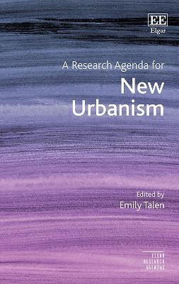 A Research Agenda for New Urbanism - 