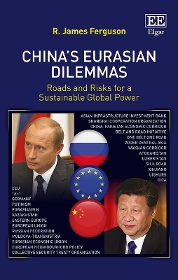 China’s Eurasian Dilemmas - R. J. Ferguson