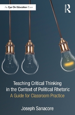 Teaching Critical Thinking in the Context of Political Rhetoric