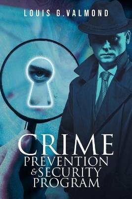 Crime Prevention And Security Program - Louis Valmond