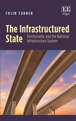 The Infrastructured State - Colin Turner