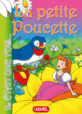 La petite Poucette -  Il &eacute;tait une fois, Hans Christian Andersen