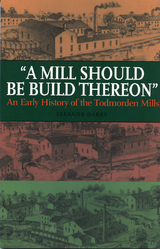 A Mill Should Be Build Thereon - Eleanor Darke