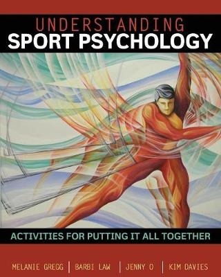 Understanding Sport Psychology: Activities for Putting It All Together