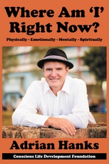 Where Am 'I' Right Now? - Adrian Hanks