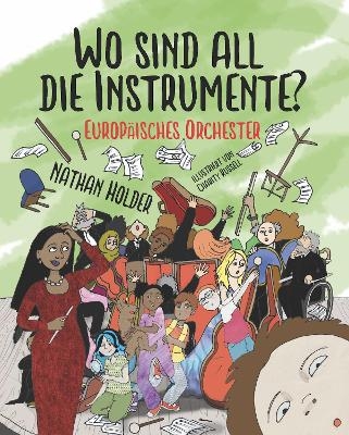 Wo Sind All Die Instrumente? Europ&auml;isches Orchester - Nathan Holder