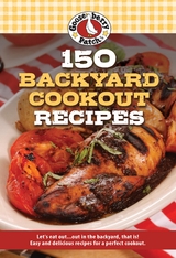 150 Backyard Cookout Recipes -  Gooseberry Patch