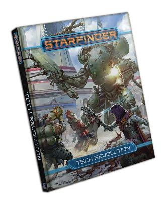 Starfinder RPG: Tech Revolution - Paizo Staff