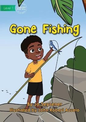 Gone Fishing - Jo Seysener