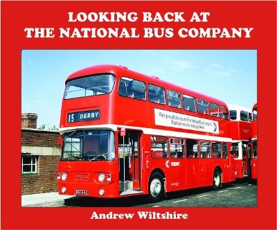 Looking Back at the National Bus Company - Andrew Wiltshire
