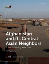 Afghanistan and Its Central Asian Neighbors -  Ivan Safranchuk
