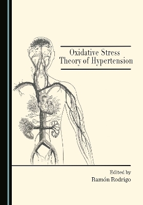 Oxidative Stress Theory of Hypertension