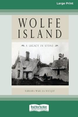 Wolfe Island - Barbara Wall La Rocque